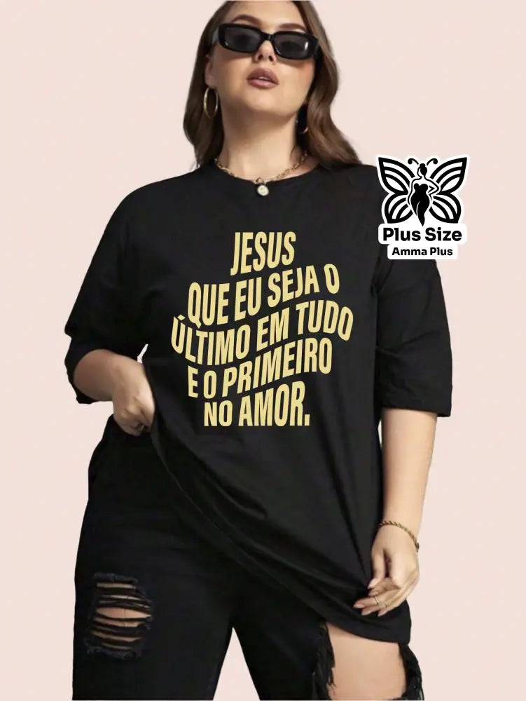 Blusa Oversized Estampada Frase Jesus Plus Size - Amma Plus