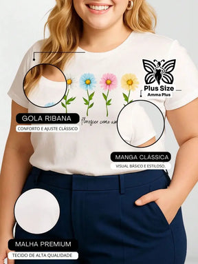 Blusa Estampada Flores Frase Inspiradora Plus Size - Amma Plus