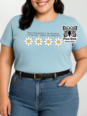 Blusa Estampada Margaridas Frase Inspiradora Plus Size - Amma Plus