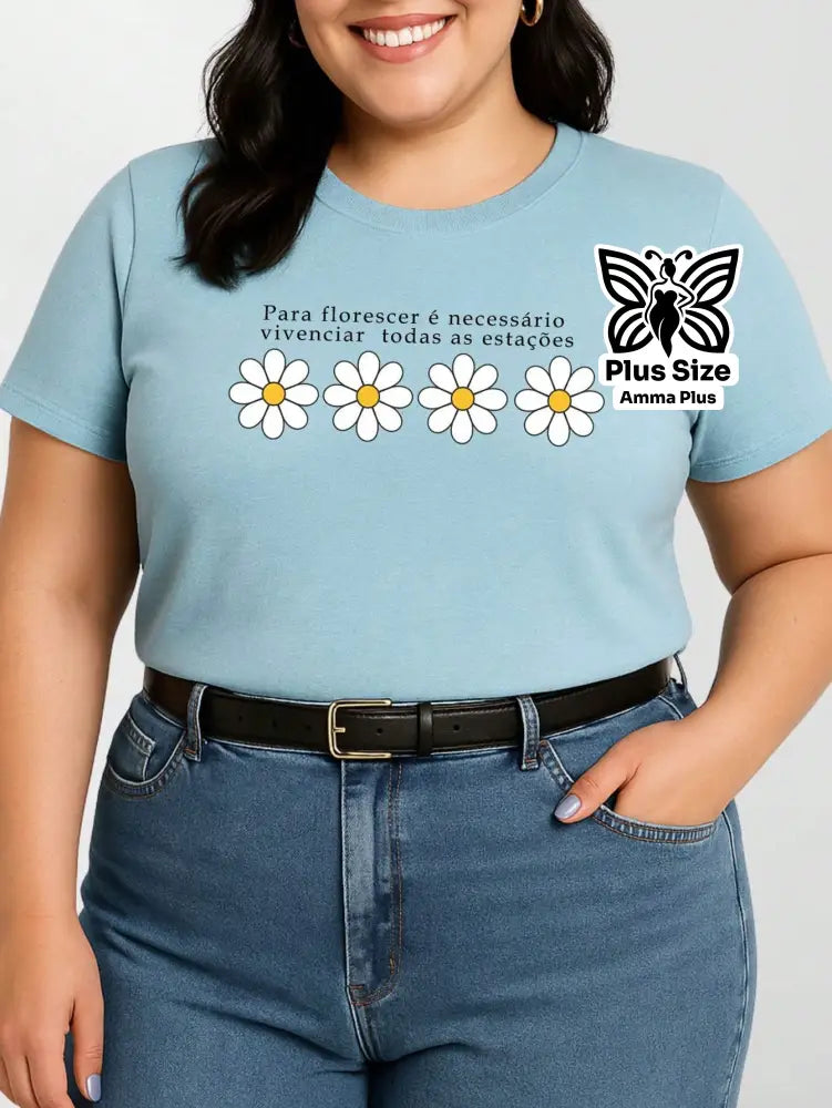 Blusa Estampada Margaridas Frase Inspiradora Plus Size - Amma Plus